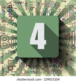 4 Happy Birthday background or card. Flat design.