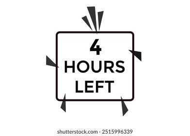 4 Stunden übrig, Symbol, Stil, Timer, Countdown, Uhr, Zeit, Hintergrund, Vorlage, 4 Stunden links, Countdown, Aufkleber, linkes Banner, Geschäft, Verkauf, Beschriftungsknopf
