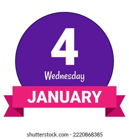 4 January, Wednesday. Date template. Useful design for calendar or event promotion. Vector illustration EPS 10 File. Isolated on white background.