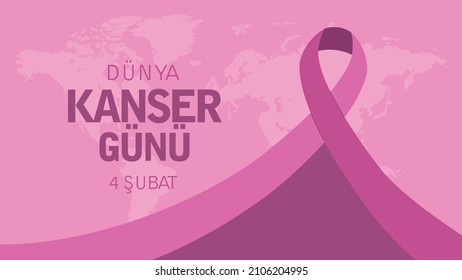 4 Şubat Dünya Kanser Günü
translation: February 4, world cancer day