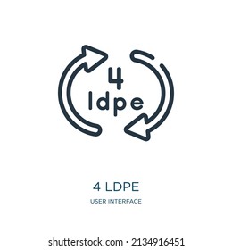 4 ldpe thin line icon. arrow, polyethylene linear icons from user interface concept isolated outline sign. Vector illustration symbol element for web design and apps.