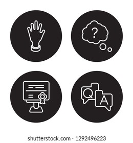 4 linear vector icon set : Raise hand, Qualification, Question, QA isolated on black background, Raise hand, Qualification, Question, QA outline icons