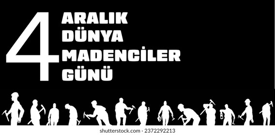 4 Aralık Dünya Madenciler Günü template design. Text translate 4 December World Miners Day