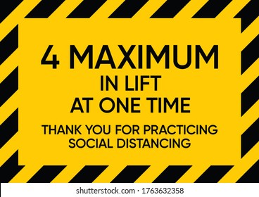4 maximum in lift at one time floor sign for lift area special covid 19 pandemic situation practicing social distance 