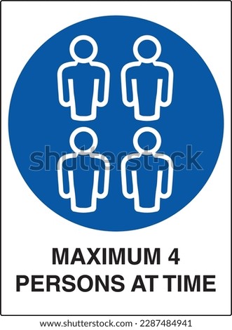 4 maximum persons entry signage
