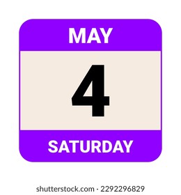 4 May, Saturday. Date template. Useful design for calendar or event promotion. Vector illustration EPS 10 File. Isolated on white background. 