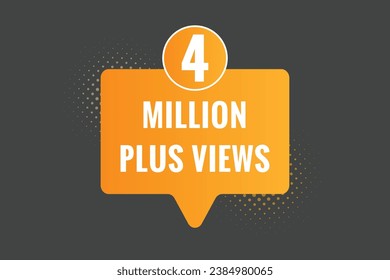 4 Million plus views text web button. 4 Million plus views banner label