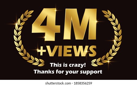 4 Million views celebration background design. Four million views. 4M Views