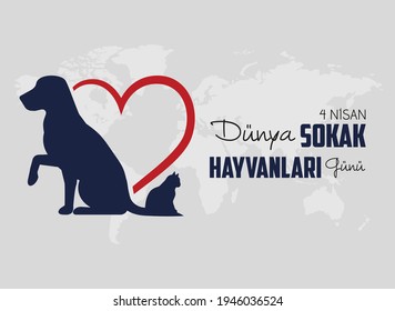 4 Nisan dünya sokak hayvanları günü  April 4, world street stray animals day.