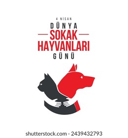 4 nisan dünya sokak hayvanları günü kutlu olsun.
Translation: April 4, happy stray animals day