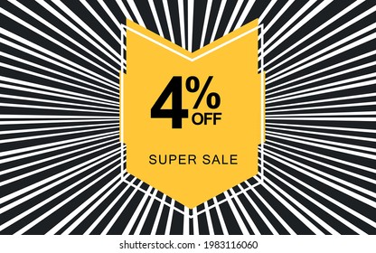 4% off. Black banner with four percent discount on a yellow balloon for mega offers.