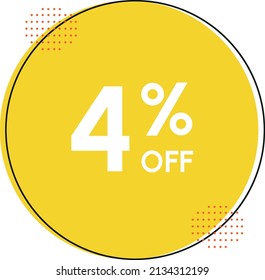 4% off (four percent off) - Discount Tag with circle. In colors: black, yelow and orange