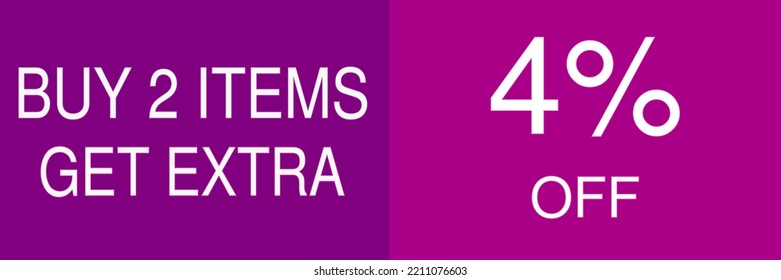 4% off sale gift. Promotion poster, label, flyer, sticker with white font and purple background. Vector illustration. Buy 2 items  get extra.