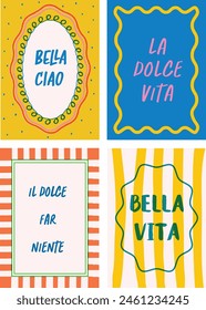 4 Risograph-style vibrant posters with Italian text Bella Ciao, Dolce Vita, Bella Vita. Wavy hand-drawn frames in vector format, ideal for fashion graphics, t-shirt prints, posters, and cards.