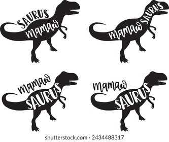 4 styles mamaw saurus, family saurus, matching family, dinosaur, saurus, dinosaur family, tRex, dino, t-rex dinosaur vector illustration file svg