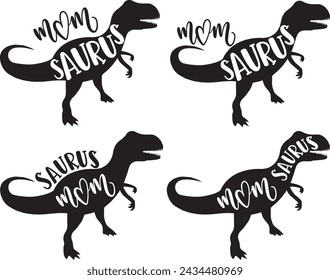 4 styles mom saurus, family saurus, matching family, dinosaur, saurus, dinosaur family, tRex, dino, t-rex dinosaur vector illustration file svg