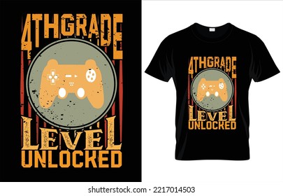 4 TH GRADE LEVEL UNLOCKED TYPOGRAPHY GAMMING T-SHIRT DESIGN..eps
