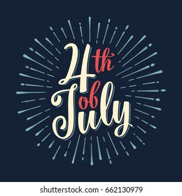 4 th of July hand lettering inscription with rays. Vintage hand drawn calligraphy for poster, greeting card and banner independence day. Isolated on dark background.