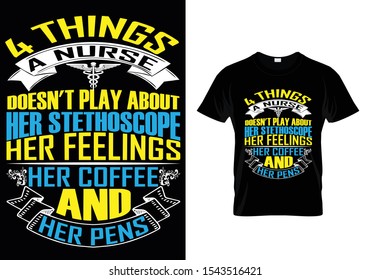 4 Thing A Nurse... Nurse T shirt template