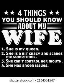 4 Things you should know about my wife Funny T-Shirt Design