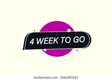 4 week to go, or to go sale countdown vector symbol, clock, time,  background, template, 4 week to go, countdown, sticker, left banner, business, sale, label button
