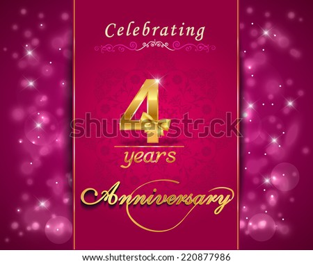 4 year anniversary celebration sparkling card, 4th anniversary vibrant background -  vector eps10