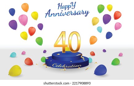 40 Aniversary Celebration Background. 40th Anniversary Banner. 40 Year Anniversary Celebration With Podium And Balloon On White Background.