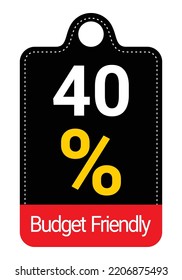 40% Budget Friendly sign tag, label vector art Black Background white and yellow lettering