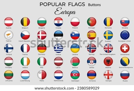 40 buttons flags of European countries. Europe flag icon set. 3d round design. Official coloring. Vector isolated