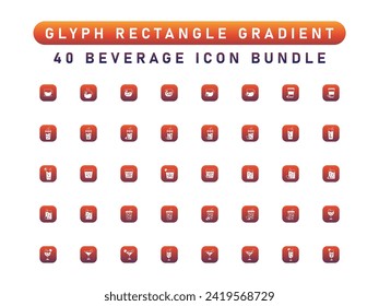 40 Collection Of Drink Icon, Juice, Glass, Alcohol, Soft Drink. Glyph Rectangle Gradient Icon