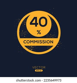 40% Commission limited offer, Vector label.