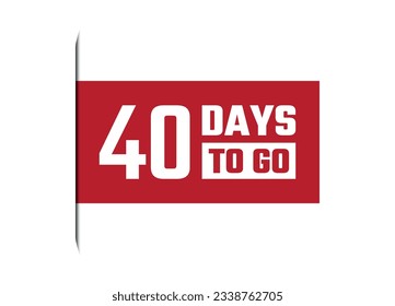 40 days to go red vector banner illustration isolated on white background
