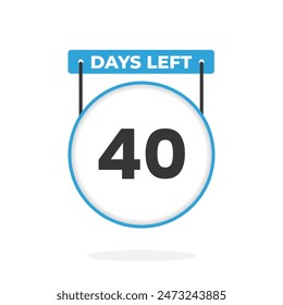 40 Days Left Countdown for sales promotion. 40 days left to go Promotional sales banner