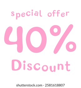 40% discount special offer on white background
Creative vector children's font