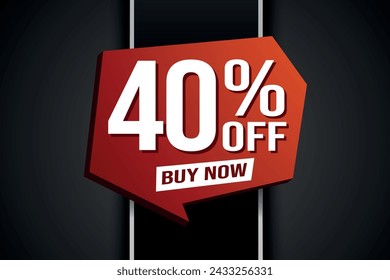 40% forty percent off buy now poster banner graphic design icon logo sign symbol social media website coupon

