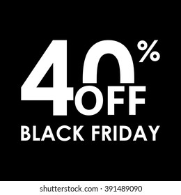 40% off. Black Friday design template. Sales, discount price, shopping and low price symbol. Vector illustration.