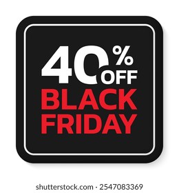 40% de desconto. Black Friday venda doente, etiqueta ou crachá. Desconto 3D design botão. 40% de desconto. Ilustração vetorial.