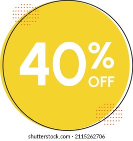 40% off - Discount Tag, with circle and forty percent off. In colors: black, yelow and orange