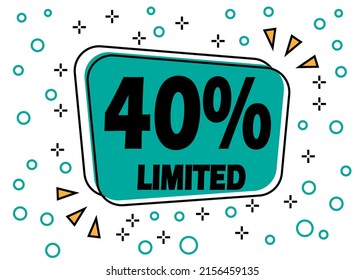 40% de descuento, oferta limitada. Cartel de burbuja para la reducción de precios en productos y tiendas.