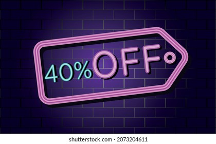 40% OFF NEON LABEL FOR PROMOTIONS AND OFFERS