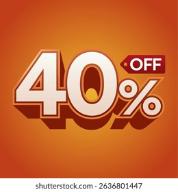 40% Off Sale Label on Vibrant Orange Background with 3D Typography for Discount Promotion