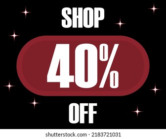 40% Off Shop. Vector 40% discount on black background and glowing effect.