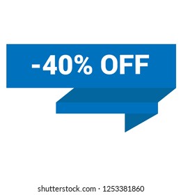 -40% OFF sign,label. -40% OFF speech bubble. -40% OFF tag sign,banner