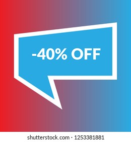 -40% OFF sign,label. -40% OFF speech bubble. -40% OFF tag sign,banner