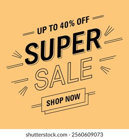 Up to 40% Off Super Sale