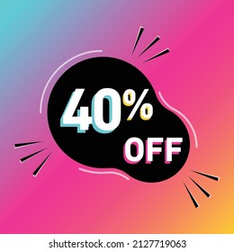 40 % off vector illustration. Forty percent sales promotion. Rounded shape. White, black, blue, yellow and pink.Colorful shadows. Gradient background.