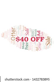 $40 Off word cloud. Wordcloud made with text only.