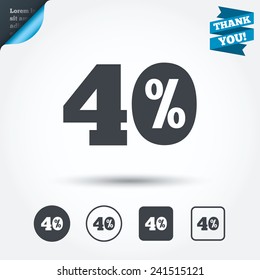 40 percent discount sign icon. Sale symbol. Special offer label. Circle and square buttons. Flat design set. Thank you ribbon. Vector