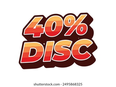 40 por ciento de descuento. Diseño de efecto de texto en estilo 3D con buenos colores