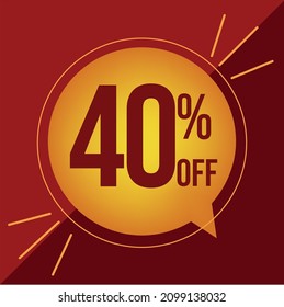 40 PERCENT OFF  DISCOUNT FOR BIG SALES YELLOW BALLOM AND RED BRACKGROUND